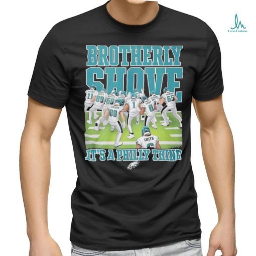 Official Brotherly Shove It’s A Philly Thing Shirts