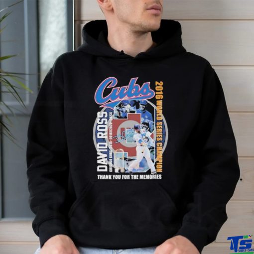 Official Cubs David Ross Chicago Cubs 2015 2016 2020 2023 2016 World Series Champion Thank You For The Memories T Shirt