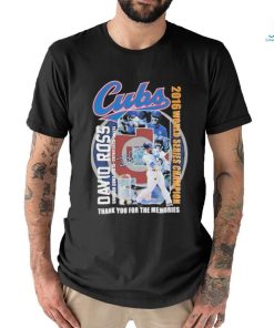 Official Cubs David Ross Chicago Cubs 2015 2016 2020 2023 2016 World Series Champion Thank You For The Memories T Shirt