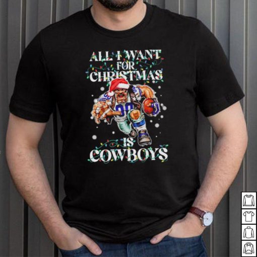 Official Dallas Cowboys all I want for christmas is santa mascot shirt