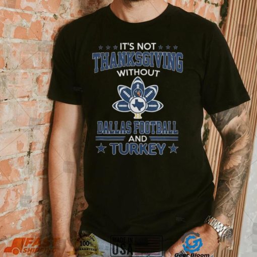 Official Dallas Football and Turkey it’s not thanksgiving without Sweatshirt