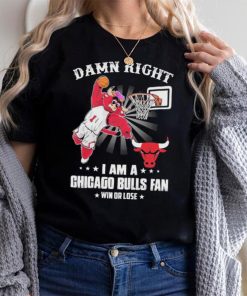 Official Damn Right I Am A Mascots Chicago Bulls Fan Win Or Lose Shirt