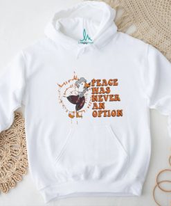 Official Duck Peace was never an option 2023 shirt