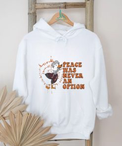 Official Duck Peace was never an option 2023 shirt, hoodie, sweater, long sleeve and tank top Official Duck Peace was never an option 2023 shirt