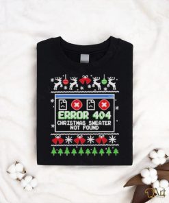 Official Error 404 Christmas Sweater Not Found 2023 T shirt