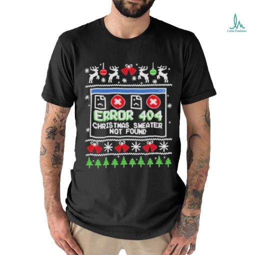 Official Error 404 Christmas Sweater Not Found 2023 T shirt