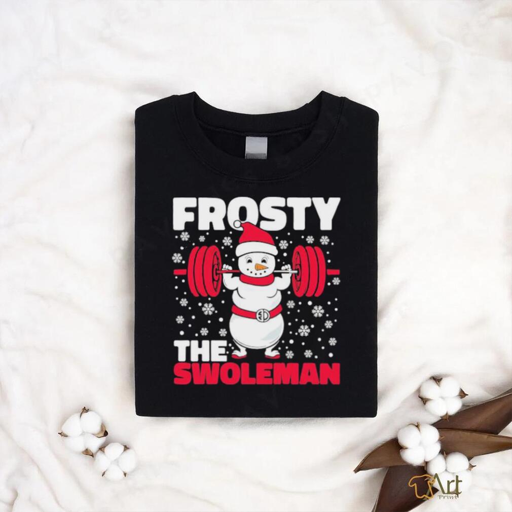 Official Frosty The Swoleman Christmas Tee Shirt Official Frosty The Swoleman Christmas Tee Shirt