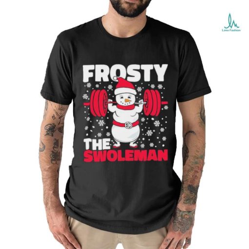 Official Frosty The Swoleman Christmas Tee Shirt
