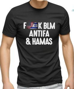 Official Fuck BLM Antifa And Hamas I Support For Israel T Shirt