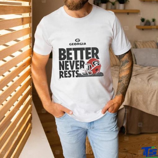 Official Georgia Better Never Rests T Shirt