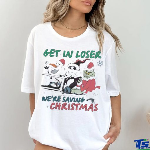 Official Get in loser we are saving Christmas shirt