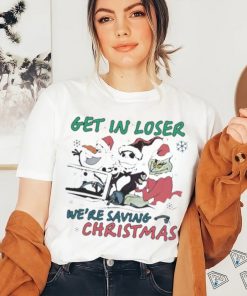 Official Get in loser we are saving Christmas shirt