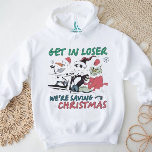 Official Get in loser we are saving Christmas shirt