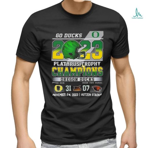 Official Go Ducks 2023 Platypus Trophy Champions Oregon Ducks 31 – 07 Oregon State Beavers November 24, 2023 Autzen Stadium T Shirt