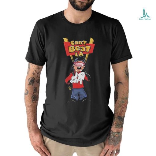 Official Goofy Movie Max Can’t Beat LA T Shirt