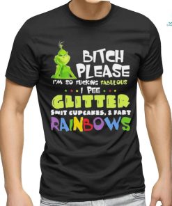 Official Grinch Bitch Please I’m So Fucking Fabulous Shirt