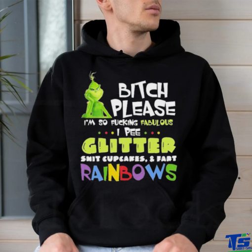 Official Grinch Bitch Please I’m So Fucking Fabulous Shirt