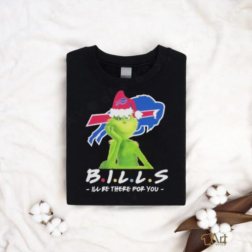 Official Grinch NFL Buffalo Bills I’ll Be There For You Christmas T Shirt