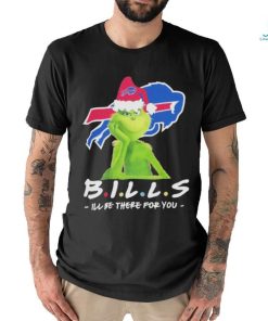 Official Grinch NFL Buffalo Bills I’ll Be There For You Christmas T Shirt