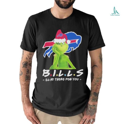 Official Grinch NFL Buffalo Bills I’ll Be There For You Christmas T Shirt