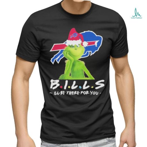 Official Grinch NFL Buffalo Bills I’ll Be There For You Christmas T Shirt