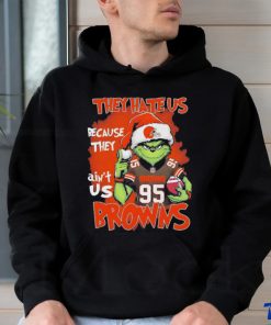 Official Grinch They Hate Us Because They Ain’t Us Browns T Shirts