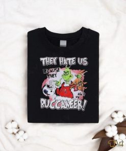 Official Grinch They Hate Us Because They Ain’t Us Tampa Bay Buccaneers shirt