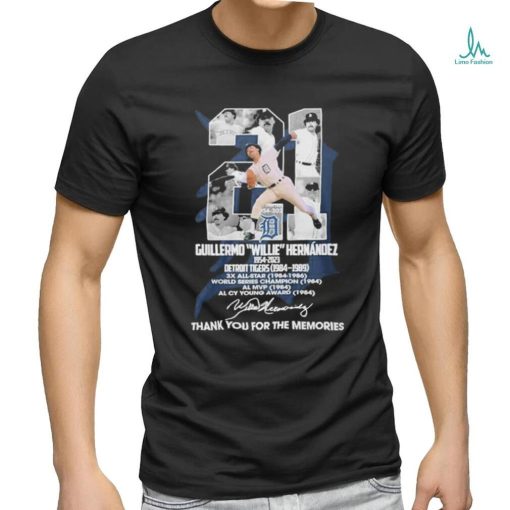 Official Guillermo Willie Hernandez 1954 2023 Detroit Tigers 1984 1989 Thank You For The Memories T Shirt