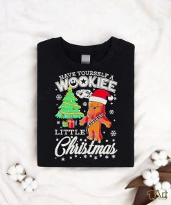 Official Have Yourself A Wookiee Little Christmas Shirt