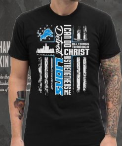 Official I Can Do All Things Through Christ Who Strengthen Me Detroit Lions Shirt