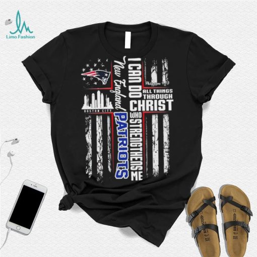 Official I Can Do All Things Through Christ Who Strengthen Me New England Patriots Shirt