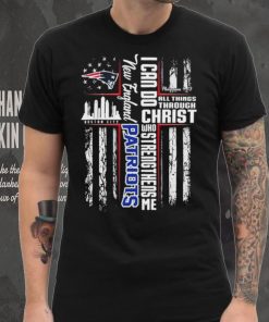 Official I Can Do All Things Through Christ Who Strengthen Me New England Patriots Shirt