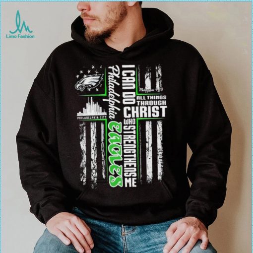 Official I Can Do All Things Through Christ Who Strengthen Me Philadelphia Eagles Shirt