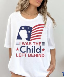 Official I Was The Child Left Behind Shirt