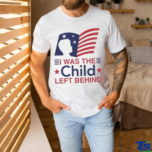 Official I Was The Child Left Behind Shirt