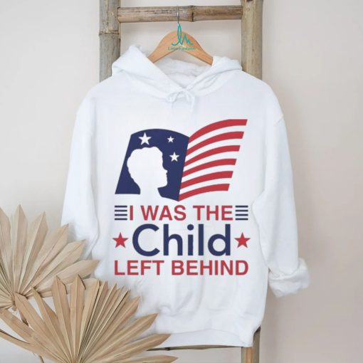 Official I Was The Child Left Behind Shirt