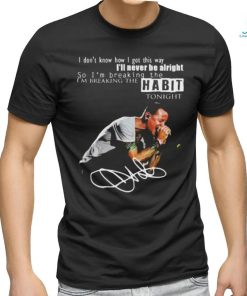 Official Im Breaking The Habit Tonight T Shirt