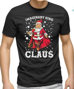 Official Imaginary King Claus Christmas Unisex Shirt