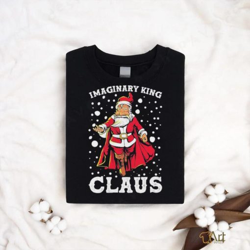 Official Imaginary King Claus Christmas Unisex Shirt