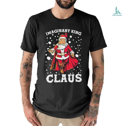 Official Imaginary King Claus Christmas Unisex Shirt