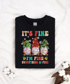 Official It’s Fine I’m Fine Everything Is Fine Christmas Lights Gnome T Shirt