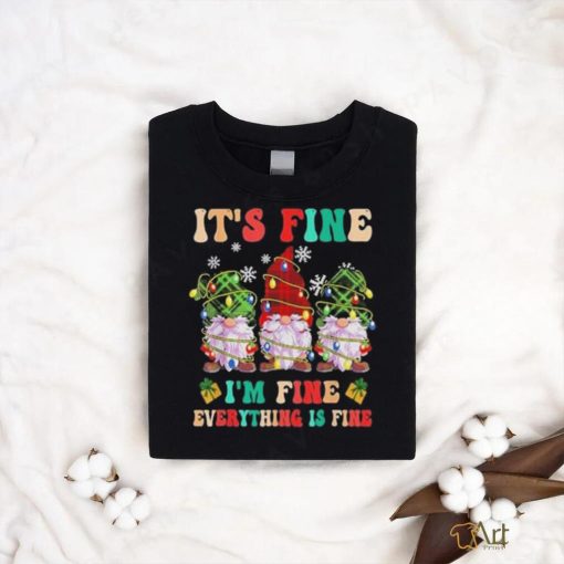 Official It’s Fine I’m Fine Everything Is Fine Christmas Lights Gnome T Shirt