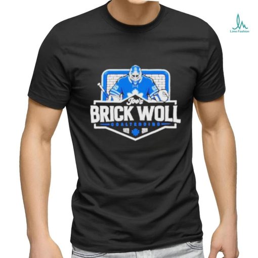 Official Joe’s Brick Woll Goaltending Shirt