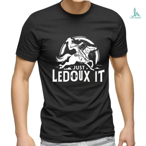 Official Just Ledoux It Shirt Just Ledoux It Tee Just Ledoux It T Shirt