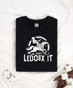 Official Just Ledoux It Shirt Just Ledoux It Tee Just Ledoux It T Shirt