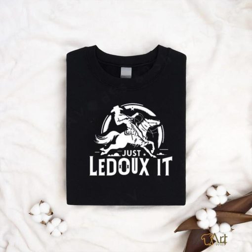 Official Just Ledoux It Shirt Just Ledoux It Tee Just Ledoux It T Shirt