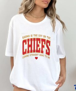 Official Karma Is The Guy On The Chiefs Shirt V11 Shirt Karma Is The Guy On The Chiefs Coming Straight Home To Me Shirt shirt