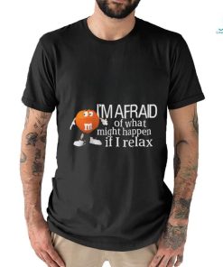 Official Landee Im Afraid Of What Might Happen T Shirt