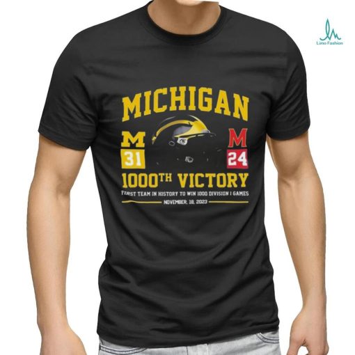 Official Michigan Wolverines 1000th Victory First Team In History To Win 1000 Division 1 Games November 18 2023 T Shirt