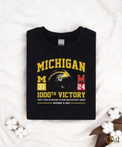 Official Michigan Wolverines 1000th Victory First Team In History To Win 1000 Division 1 Games November 18 2023 T Shirt